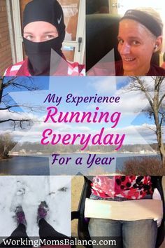 a collage of photos with the words, my experience running everyday for a year