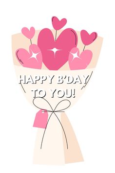 a bouquet of pink hearts with the words happy birthday to you on it's side