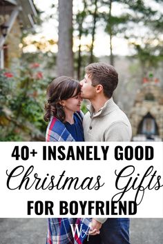 a couple kissing each other with the words 40 + insanely good christmas gifts for boyfriend