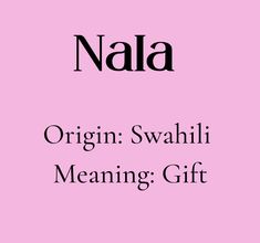 a pink background with the words'origin swahli meaning gift'in black