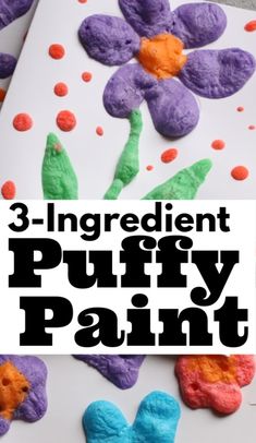 three ingredient puffy paint for kids to make with their hands and feet, on top of