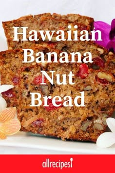 two slices of banana nut bread on a white plate with flowers and text that reads, hawaiian banana nut bread