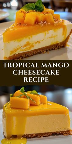 two different types of cheesecakes on a plate with the words tropical mango cheesecake recipe