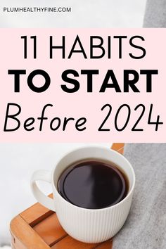 11 habits to start before 2024 To Do Before New Year, New Year Habits, New Year Things, Good Habits To Start, Habits Routine, Before New Year, Daily Routine Habits, Habits To Start, Simple Habits