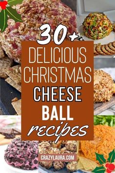 christmas cheese ball recipe collage with text overlay that reads 30 delicious christmas cheese ball recipes