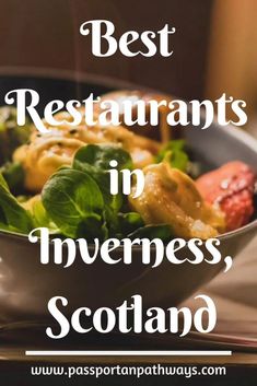 a white bowl filled with food and the words best restaurants in inneres, scotland