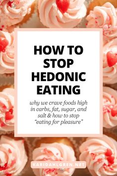 Hedonic Eating: How to Stop Eating for Pleasure How To Stop Food Cravings, How To Stop Yourself From Eating Sweets, Hedonic Eating, Emotional Dysfunction, Fitness Ebook, Compulsive Eating, Psychology Blog, Healthy Eating Inspiration, High Carb Foods