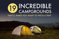 two tents sitting on top of a lush green hillside under a night sky with the words incredible campgrounds