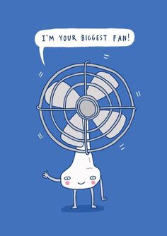 a cartoon character holding a fan with the words i'm your biggest fan