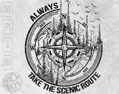 a compass with the words, always take the scenic route on it in black and white