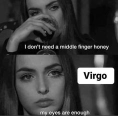 a woman with her hand on her face and the words virgo above her head