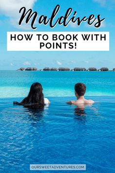 two people in the water with text overlay that reads maldives how to book with points