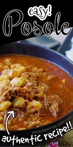 a bowl of stew with the words easy posole on it and an image of potatoes