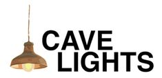 the words cave lights hang from a light fixture in front of an image of a lamp