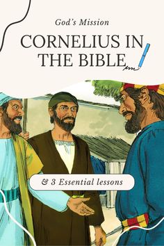 the book cover for god's mission cornelius in the bible, with three men talking to each other