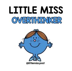 a little miss overthiker poster with the words