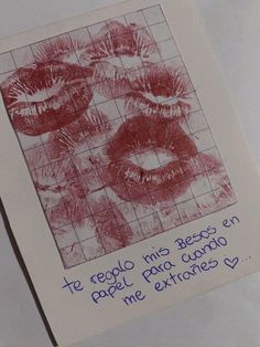 a piece of paper with writing on it and pictures of lips in the background,