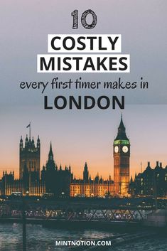 the big ben clock tower in london with text overlay reading 10 cosyy mistakes every first timer makes in london