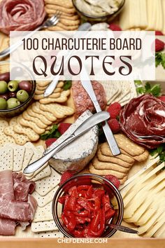 an assortment of cheeses, meats and crackers with the words'100 charcuterie board quotes '