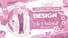 a girl with pink hair is holding a cell phone in front of a sign that says design for all pinterest