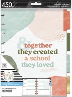 a planner with the words together and they created a school they loved on it's cover