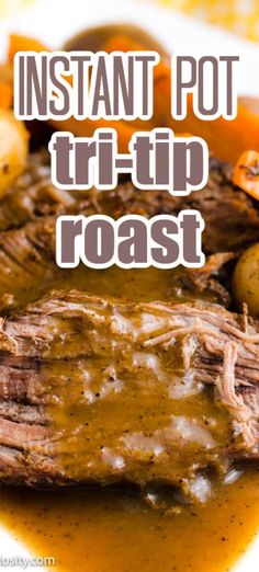 instant pot roast with gravy and potatoes on the side