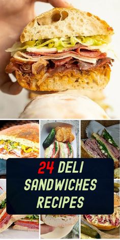 this is a collage of sandwiches with the words 24 deli sandwiches recipes