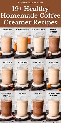 coffee cups with different types of creamer in them and the words, 19 healthy homemade coffee cremer recipes