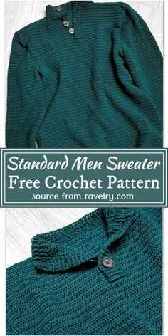 the front and back of a green sweater with text that reads, standard men sweater free crochet pattern