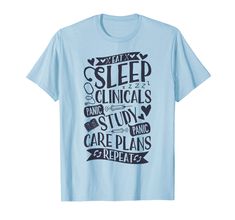 PRICES MAY VARY. Solid colors: 100% Cotton; Heather Grey: 90% Cotton, 10% Polyester; All Other Heathers: 50% Cotton, 50% Polyester Imported Pull On closure Machine Wash Funny Eat Sleep Clinicals Panic Study Panic Care Plans Repeat Tshirt for Nursing School student, aide in health care, Certified Nursing Assistant, Licensed, Registered Nurse, ICU, operating, Emergency room, EMT, Clinical Nurses, practitioner, Surgical crew Outfit for men, women, ladies, wife, husband, mom, dad, student, assisting Nursing Funny Shirt, Nursing School Student, Clinical Nurse, Nurse Funny, Certified Nursing Assistant, Nursing Assistant, Care Plans, Women Gifts, Emergency Room