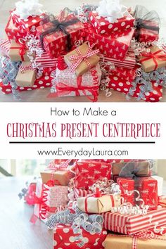 presents stacked on top of each other with the words how to make a christmas present centerpiece