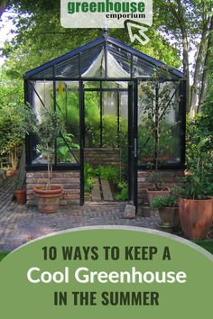 a greenhouse with the words how to pick the right greenhouse for your needs on it