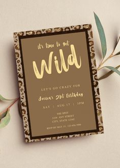 an animal print birthday party card with the words it's time to get wild