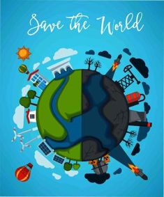 save the world poster with an earth globe surrounded by different types of buildings and trees