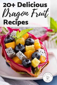 a dragon fruit salad on a white plate with text overlay that reads, 20 delicious dragon fruit recipes