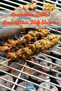 a close up of food on a grill with text overlay that reads, campfire grilled lemongrass beef skewers