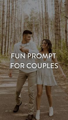 a man and woman walking in the woods with text that reads fun prompt for couples