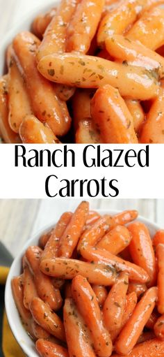 carrots in a white bowl with the words ranch glazed carrots on top and bottom