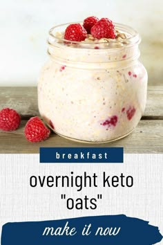 overnight keto oats in a mason jar with fresh raspberries on top