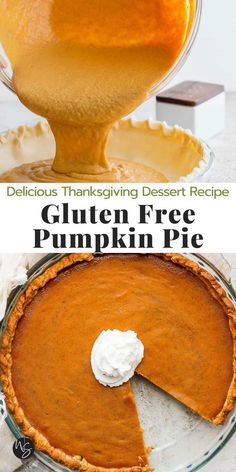 a pumpkin pie with a slice missing from it and the text delicious thanksgiving dessert recipe gluten free pumpkin pie