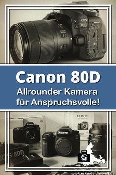 an advertisement for canon 80d, with the words'allrounder kamera fur