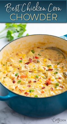 chicken corn chowder in a dutch oven. Creamy White Chicken Corn Chowder, Soup To Make With Chicken Broth, Hearty Chicken And Corn Soup, Corn Chowder For A Crowd, Cowboy Chowder Soup, Good Fall Soup Recipes, Healthy Chicken Corn Chowder Soup, Spicy Chicken Corn Chowder Soup, Corn Chowder With Canned Corn