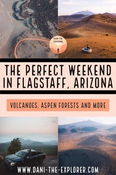 the perfect weekend in flagstaff, arizona volcanos, aspen forests and more by dan - the - explorer com