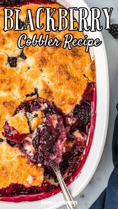 a close up of a pie on a plate with the words blackberry cobbler recipe