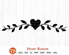 heart border svg files for cutting, cricting and silhouettes on wood background