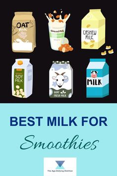 the best milk for smoothies is shown in this graphic style, which includes milk and yogurt