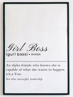 Prints For My Room, Girl Boss Definition, Alpha Female Quotes, Ceo Quote, Cute Handwriting, Definition Wall Art, Handwriting Practice Sheets, Women Ceo, Girl Boss Motivation