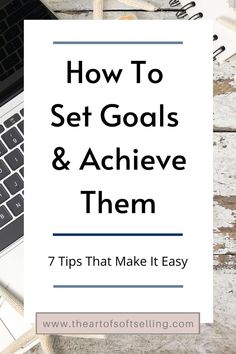 a laptop with the title how to set goals and achieve them