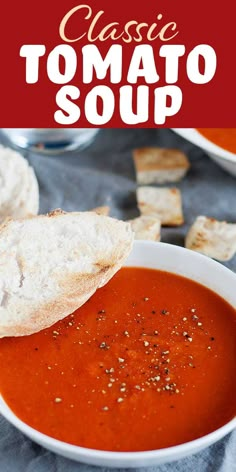 a bowl of tomato soup with pita bread on the side and text overlay reading classic tomato soup