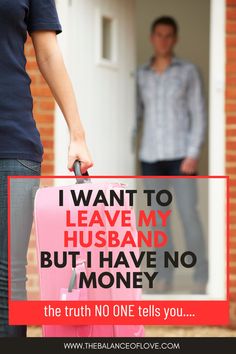 I Want To Leave My Husband But I Have No Money – What To Do First I Marriage Tips I Financial Infidelity I I Want To Leave My Husband I Relationship Advice I Relationship Tips I Struggling Marriage I Divorce I Separation I How To Divorce When You Have No Money I How To Save Money For A Divorce I Saving Money For Divorce I Financial Infidelity, How To Divorce, I Have No Money, I Want To Leave, Feel Lost, No Money, My Struggle, How To Save Money